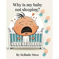 Baby Sleeping Problems - Issues and Solutions = for new Mum;s and Dad's.: Parents need sleep as much as newborns do.