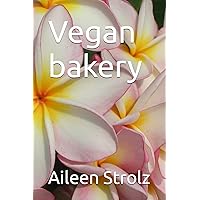 Vegan bakery (German Edition)