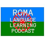 Roma Language Learning Podcast