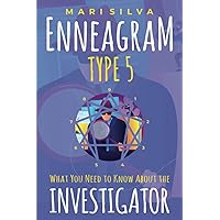 Enneagram Type 5: What You Need to Know About the Investigator (Enneagram Personality Types) Enneagram Type 5: What You Need to Know About the Investigator (Enneagram Personality Types) Paperback Kindle Audible Audiobook Hardcover