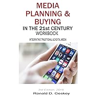 Media Planning & Buying in the 21st Century Workbook, 3rd Edition (Thumbnail Media Planner) Media Planning & Buying in the 21st Century Workbook, 3rd Edition (Thumbnail Media Planner) Paperback