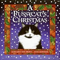 A Pussycat's Christmas: A Christmas Holiday Book for Kids A Pussycat's Christmas: A Christmas Holiday Book for Kids Hardcover Paperback