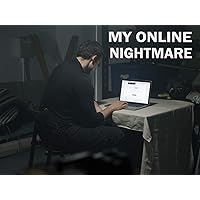 My Online Nightmare