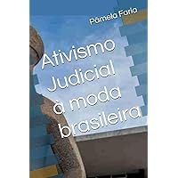Ativismo Judicial à moda brasileira (Portuguese Edition) Ativismo Judicial à moda brasileira (Portuguese Edition) Paperback Kindle Hardcover
