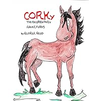 Corky The Quirky Pony Adventures (Corky The Quirky Pony Adventures and Corky the Quirky Pony and Friends)