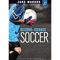 Second-Chance Soccer (Jake Maddox Jv) Second-Chance Soccer (Jake Maddox Jv) Paperback Kindle Library Binding Mass Market Paperback