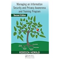 Managing an Information Security and Privacy Awareness and Training Program Managing an Information Security and Privacy Awareness and Training Program Hardcover Kindle