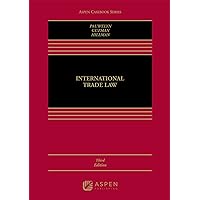 International Trade Law (Aspen Casebook) International Trade Law (Aspen Casebook) Hardcover Kindle