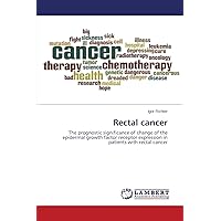 Rectal cancer: The prognostic significance of change of the epidermal growth factor receptor expression in patients with rectal cancer
