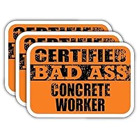 (x3) Certified Bad Ass Concrete Worker Stickers | Cool Funny Occupation Job Career Gift Idea | 3M Sticker Vinyl Decal for Laptops, Hard Hats, Windows, Cars