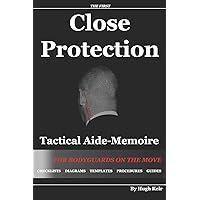 CP TAM Close Protection Tactical Aide-Memoire: For Bodyguards On The Move CP TAM Close Protection Tactical Aide-Memoire: For Bodyguards On The Move Paperback