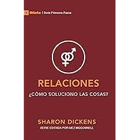 Relaciones / SPA Relationships (9Marks Primeros Pasos) (Spanish Edition) Relaciones / SPA Relationships (9Marks Primeros Pasos) (Spanish Edition) Paperback Kindle