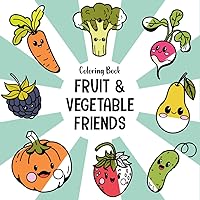 Fruit & vegetable friends: Coloring book