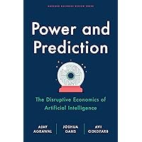 Power and Prediction: The Disruptive Economics of Artificial Intelligence Power and Prediction: The Disruptive Economics of Artificial Intelligence Hardcover Kindle Audible Audiobook Audio CD