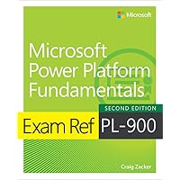 Exam Ref PL-900 Microsoft Power Platform Fundamentals Exam Ref PL-900 Microsoft Power Platform Fundamentals Paperback Kindle