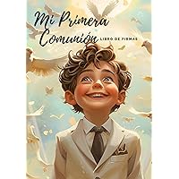 Mi Primera Comunión: Libro de Firmas (Spanish Edition) Mi Primera Comunión: Libro de Firmas (Spanish Edition) Hardcover Paperback