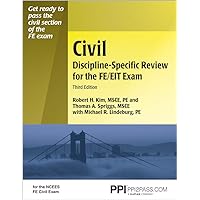 PPI Civil Discipline-Specific Review for the FE/EIT Exam, 3rd Edition (Paperback) – A Comprehensive Review with Practice Problems for the FE Exam – Covers Construction Management, Surveying, and More PPI Civil Discipline-Specific Review for the FE/EIT Exam, 3rd Edition (Paperback) – A Comprehensive Review with Practice Problems for the FE Exam – Covers Construction Management, Surveying, and More Paperback