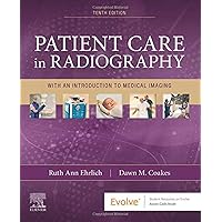 Patient Care in Radiography: With an Introduction to Medical Imaging Patient Care in Radiography: With an Introduction to Medical Imaging Paperback eTextbook Spiral-bound