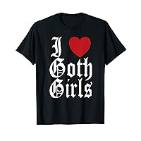 I Love Heart Goth Girls T-Shirt