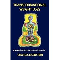 Transformational Weight Loss Transformational Weight Loss Paperback