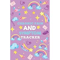 chronic illness workbook food diary and symptom log: chronic fatigue syndrome and fibromyalgia pain tracker for teens, kids, pregnant women, girls, ... intake, fitness, fibro symptoms, back pain