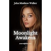 Moonlight Awakens: a sex-trafficking story (Out of the Darkness Book 1)