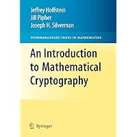 An Introduction to Mathematical Cryptography (Undergraduate Texts in Mathematics) An Introduction to Mathematical Cryptography (Undergraduate Texts in Mathematics) Paperback eTextbook Hardcover