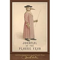 Illustrated Journal of the Plague Year: 300th Anniversary Edition Illustrated Journal of the Plague Year: 300th Anniversary Edition Paperback Kindle Hardcover