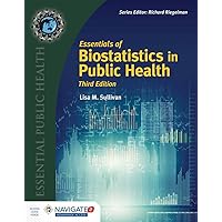Essentials of Biostatistics in Public Health (Essential Public Health) Essentials of Biostatistics in Public Health (Essential Public Health) Paperback Kindle