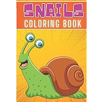 Snails Coloring Book: For Kids and Toddlers | 40 Unique Pages to Color on Cute Snail With Shells, Animals Art & Nature Designs | Perfect for Preschool Activity at home.