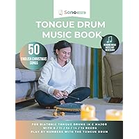 Tongue drum music book - 50 english christmas songs - reading music notes not required: For diatonic tongue drums in C major with 8 / 11 / 13 / 14 / 15 reeds - playing by numbers with the tongue drum