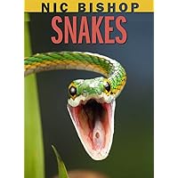Nic Bishop: Snakes Nic Bishop: Snakes Hardcover