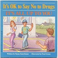 It's OK to Say No to Drugs It's OK to Say No to Drugs Paperback