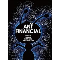 Ant Financial: From Alipay to a New Financial Ecosystem