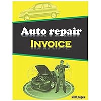 Invoice auto repair Book: Mechanic invoice book (French Edition)