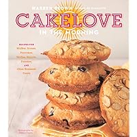 CakeLove in the Morning: Recipes for Muffins, Scones, Pancakes, Waffles, Biscuits, Frittatas, and Other Breakfast Treats CakeLove in the Morning: Recipes for Muffins, Scones, Pancakes, Waffles, Biscuits, Frittatas, and Other Breakfast Treats Hardcover Kindle