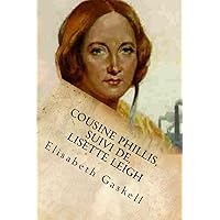 Cousine Phillis, suivi de, Lisette Leigh (French Edition)