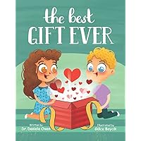 The Best Gift Ever - Holiday Book for Kids Ages 2-7, Discover Why Love is the Key to Building Friendships and Increasing Social-Emotional Intelligence - Teaches the Importance of Empathy & Kindness The Best Gift Ever - Holiday Book for Kids Ages 2-7, Discover Why Love is the Key to Building Friendships and Increasing Social-Emotional Intelligence - Teaches the Importance of Empathy & Kindness Hardcover Paperback