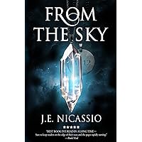 From The Sky (From the Sky Trilogy) From The Sky (From the Sky Trilogy) Paperback Kindle Audible Audiobook