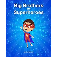 Big Brothers are Superheroes Big Brothers are Superheroes Paperback Kindle Spiral-bound