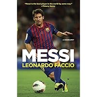 Messi: A Biography Messi: A Biography Paperback Kindle