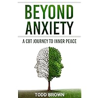 Beyond Anxiety: A CBT Journey to Inner Peace
