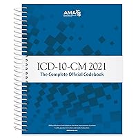 ICD-10-CM 2021: The Complete Official Codebook With Guidelines (ICD-10-CM the Complete Official Codebook) ICD-10-CM 2021: The Complete Official Codebook With Guidelines (ICD-10-CM the Complete Official Codebook) Spiral-bound eTextbook