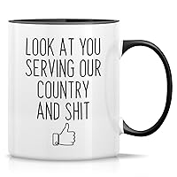 Retreez Funny Mug - Look At You Serving Our Country 11 Oz Ceramic Coffee Mugs - Funny, Sarcasm, Inspirational Military Army Soldier Marine gifts - White Mug with Black Handle and Inner