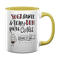 Yoga Pants Messy Buns Large Coffee Bring It On 40 Present For Birthday, Anniversary, New Year's Day 11 Oz Yellow Inner Mug