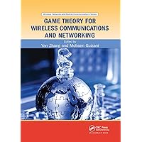 Game Theory for Wireless Communications and Networking (Wireless Networks and Mobile Communications) Game Theory for Wireless Communications and Networking (Wireless Networks and Mobile Communications) Hardcover Kindle Paperback