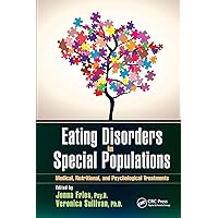 Eating Disorders in Special Populations: Medical, Nutritional, and Psychological Treatments Eating Disorders in Special Populations: Medical, Nutritional, and Psychological Treatments Hardcover Kindle Paperback