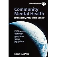 Community Mental Health: Putting Policy Into Practice Globally Community Mental Health: Putting Policy Into Practice Globally Paperback Kindle