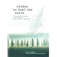 Wisdom to Heal the Earth - Meditations and Teachings of the Lubavitcher Rebbe Wisdom to Heal the Earth - Meditations and Teachings of the Lubavitcher Rebbe Hardcover Audible Audiobook Kindle