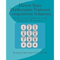 Eleven Years Mathcounts National Competition Solutions Eleven Years Mathcounts National Competition Solutions Paperback